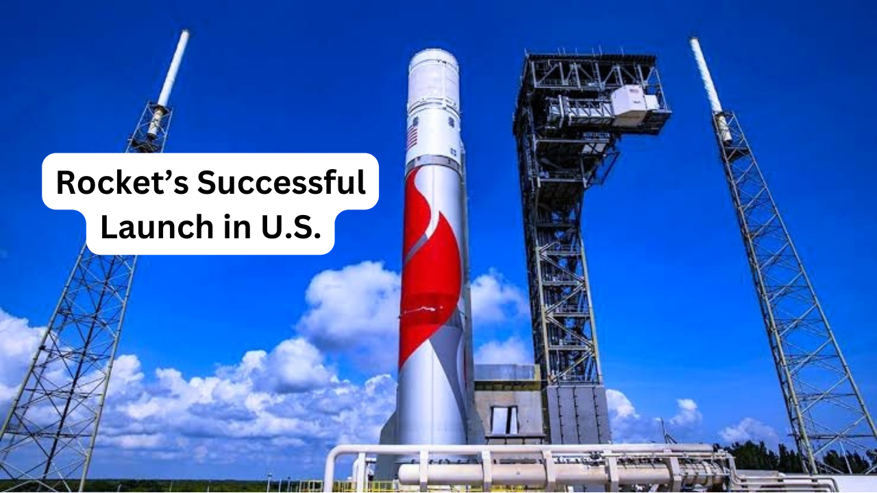 New Rocket’s Successful Launch in U.S. 2024