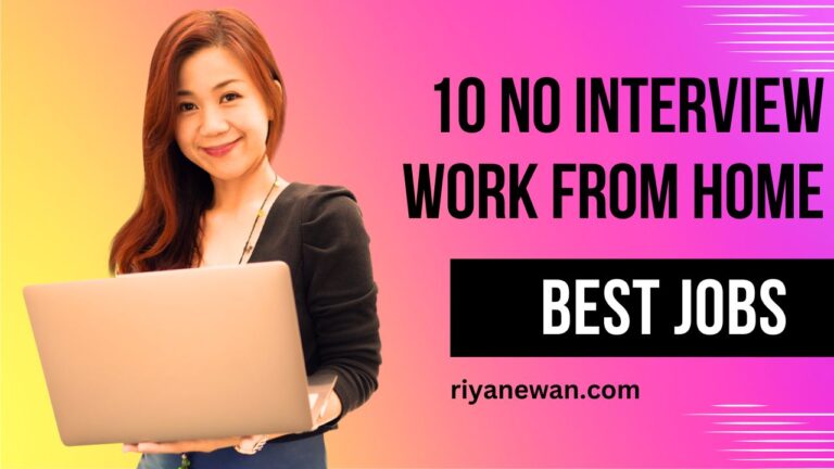 10 No-Interview Work From Home Best Jobs Are ALAWAYS Hiring