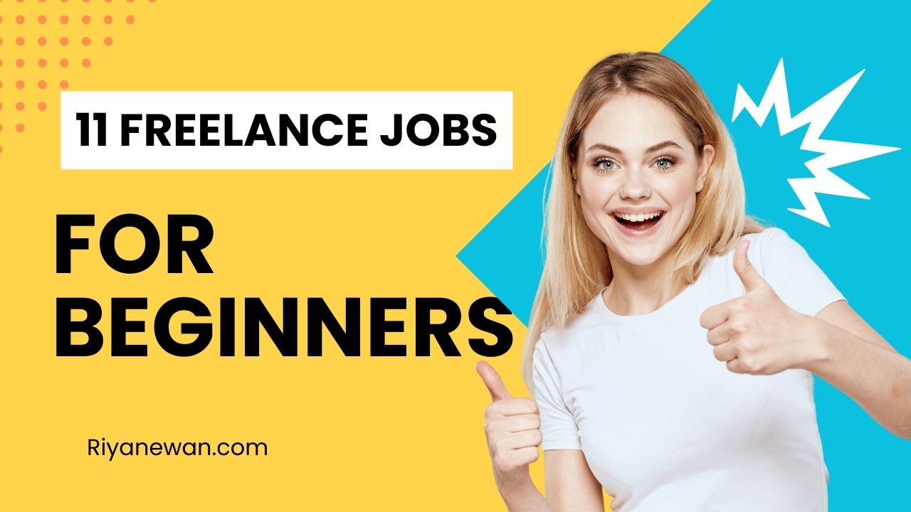 11 Freelance Best Jobs For Beginners