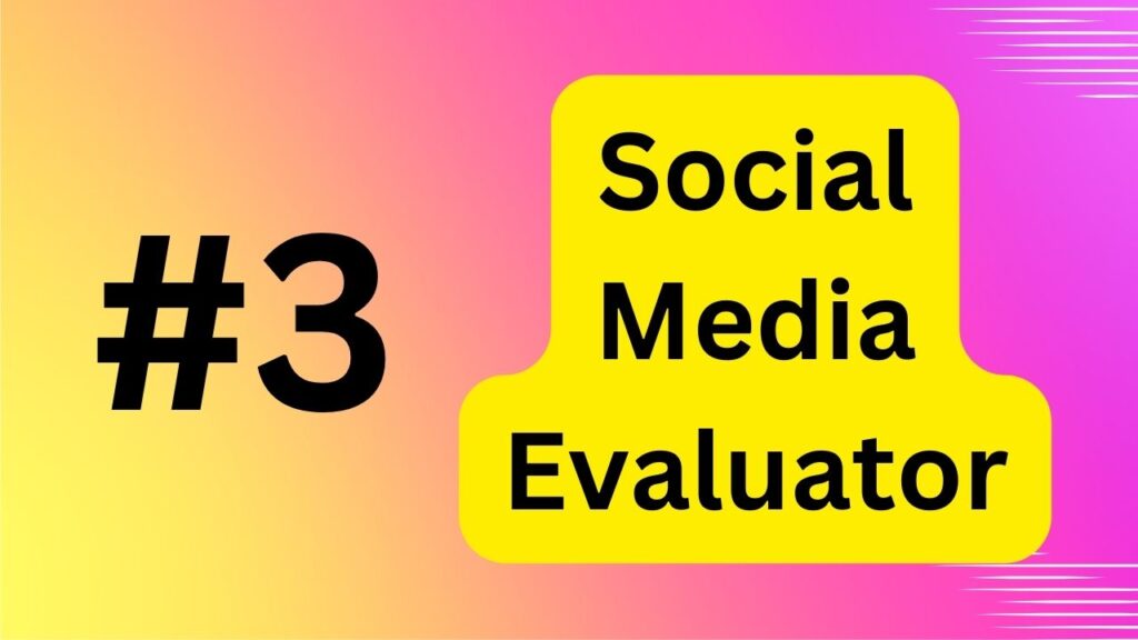 Social Media Evaluator