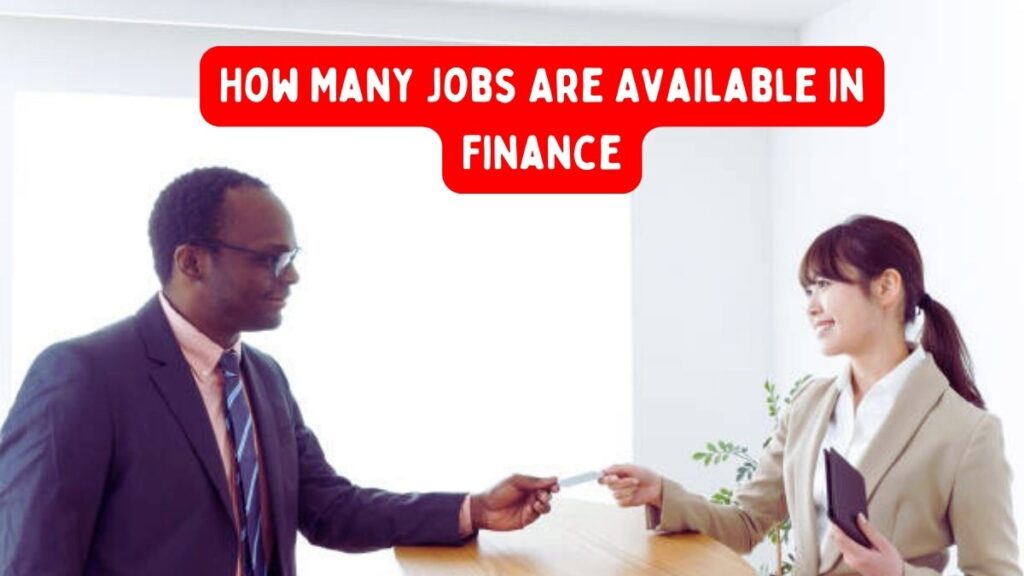 How Many Jobs Are Available in Finance