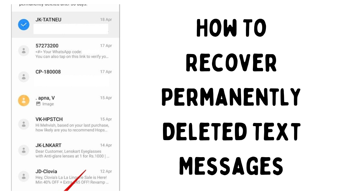 How To Recover Permanently Deleted Text Messages