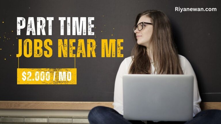 Part Time Jobs Near Me Work From Home Part Time Jobs Near Me No Experience