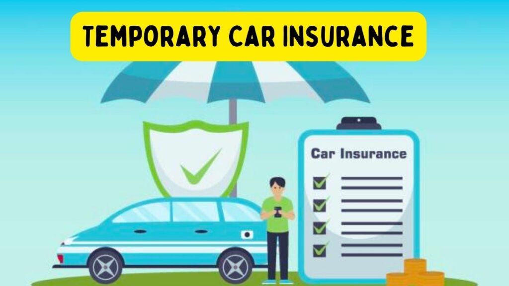 Temporary Car Insurance Your Key to Freedom on Four Wheels!