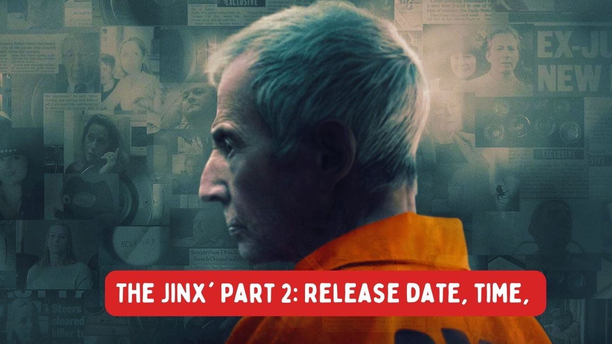 The Jinx' Part 2 Release date, time, Today where to watch new episodes of Robert Durst docuseries