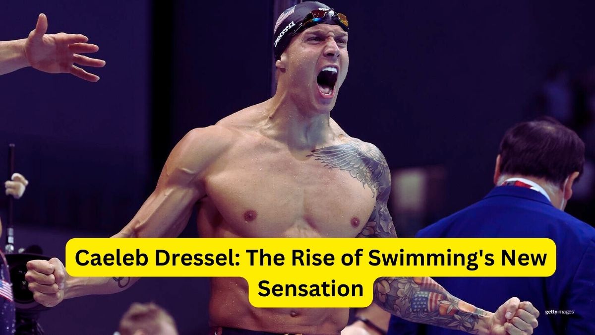 Caeleb Dressel The Rise of Swimming's New Sensation