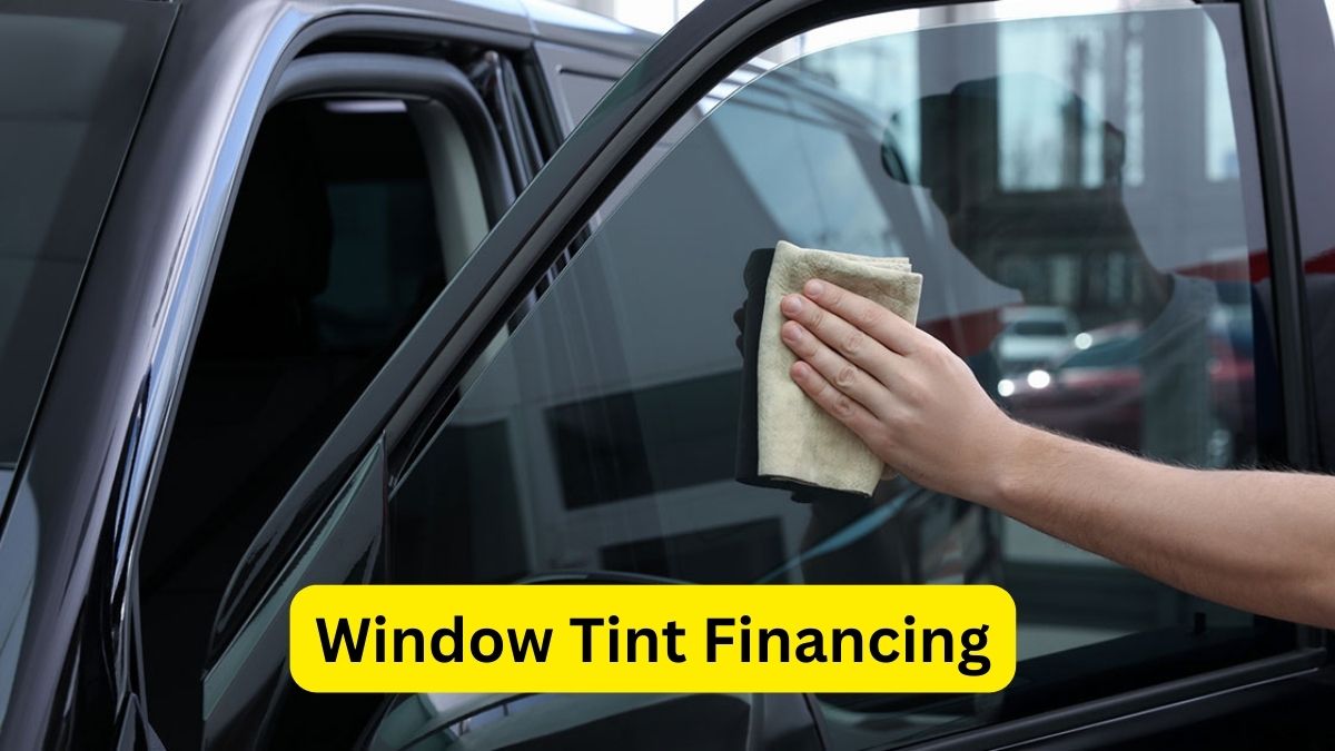 Comprehensive Guide to Window Tint Financing