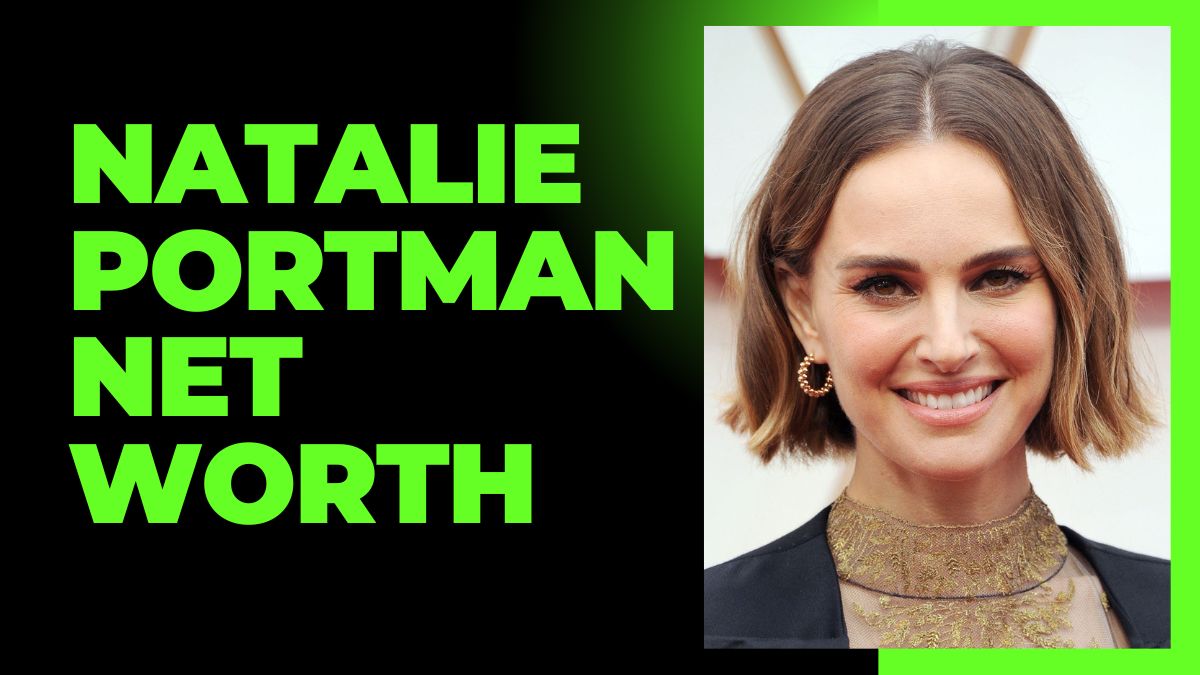 Natalie Portman Net Worth