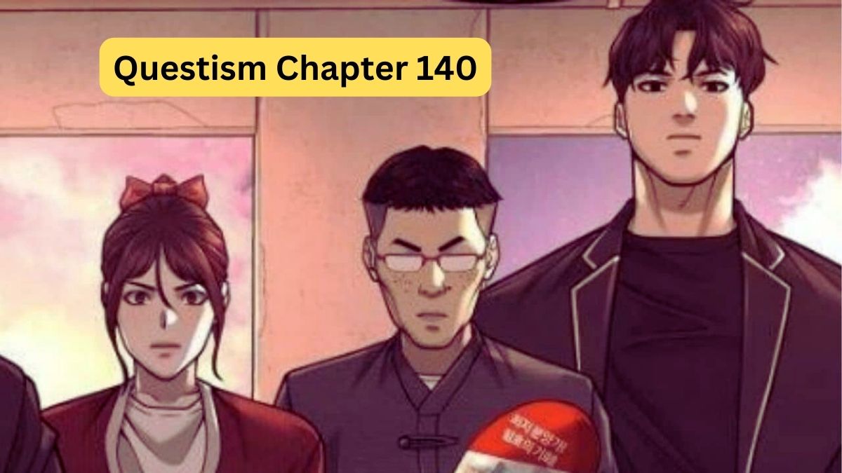 Questism Chapter 140 An In-Depth Analysis