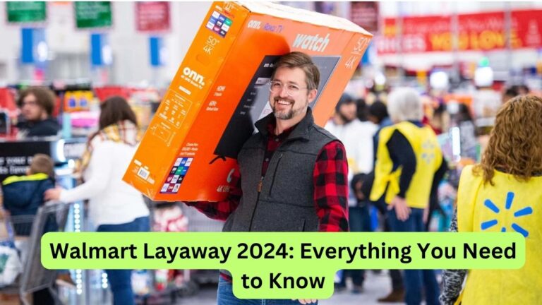 Walmart Layaway 2024 Everything You Need to Know