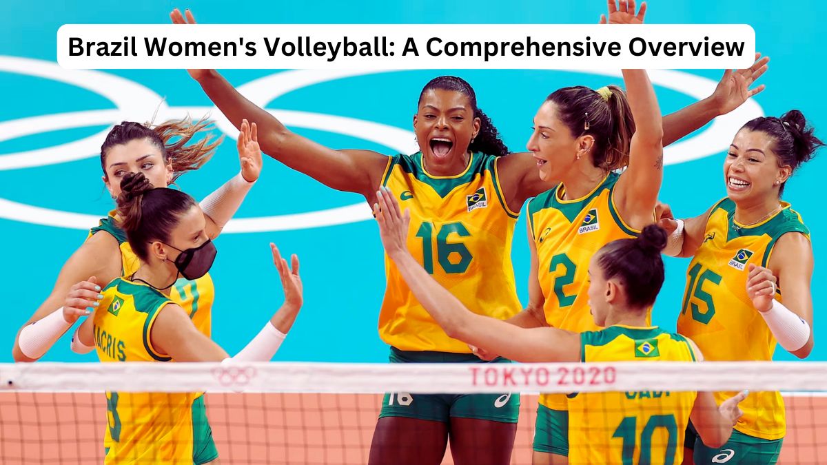 Brazil Women's Volleyball A Comprehensive Overview