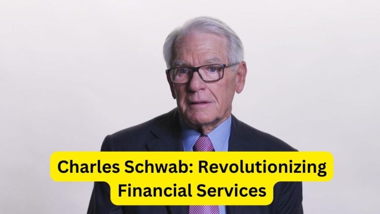 Charles Schwab Revolutionizing Financial Services