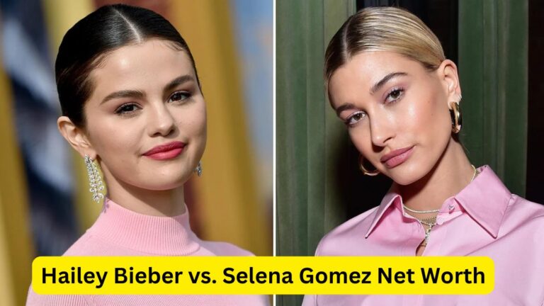 Hailey Bieber vs. Selena Gomez Net Worth Comparison 2024