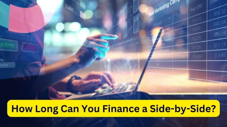 How Long Can You Finance a Side-by-Side