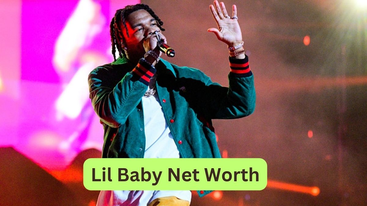 Lil Baby Net Worth