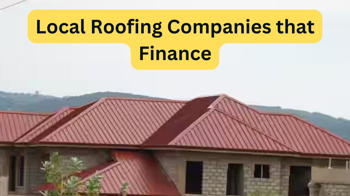 Local Roofing Companies that Finance