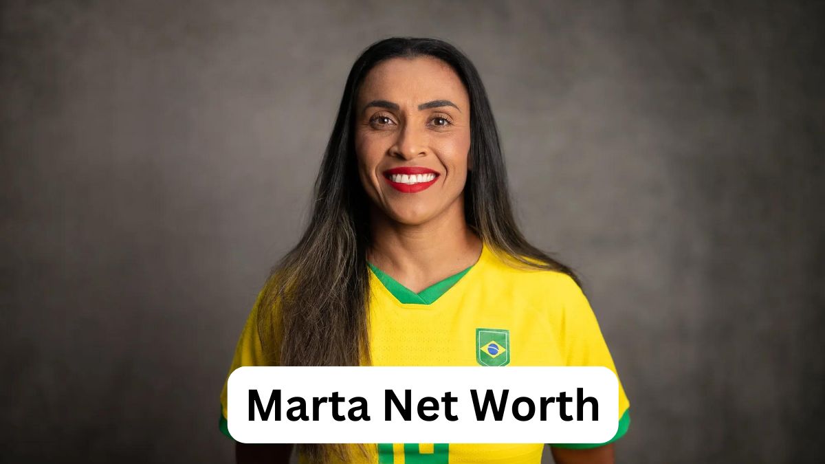 Marta Net Worth