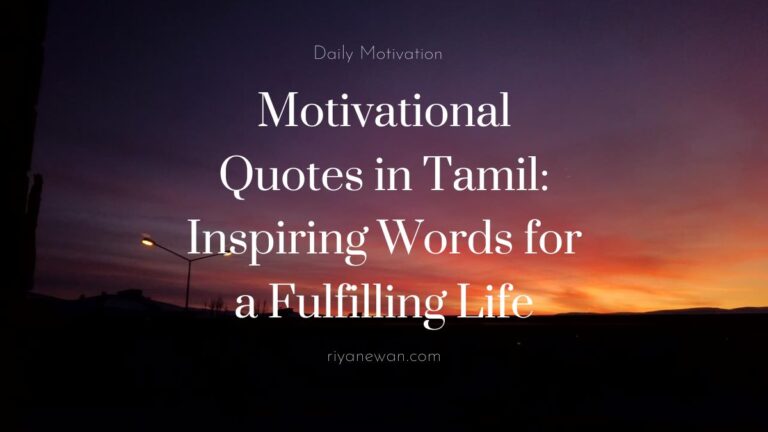 Motivational Quotes in Tamil Inspiring Words for a Fulfilling Life