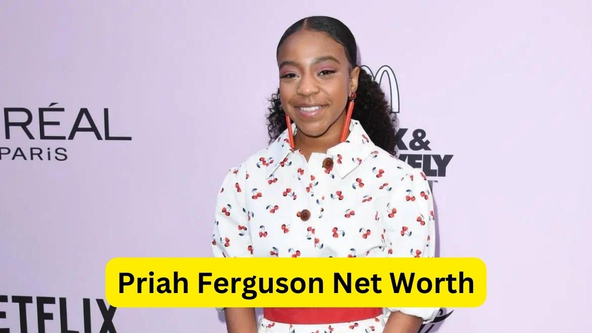 Priah Ferguson Net Worth