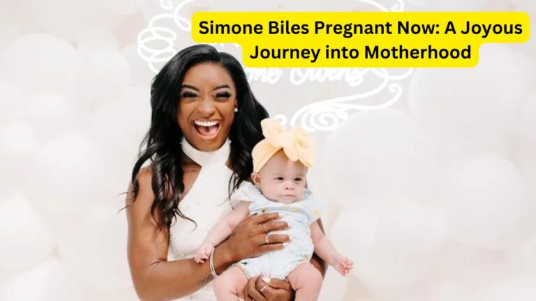 Simone Biles Pregnant Now A Joyous Journey into Motherhood