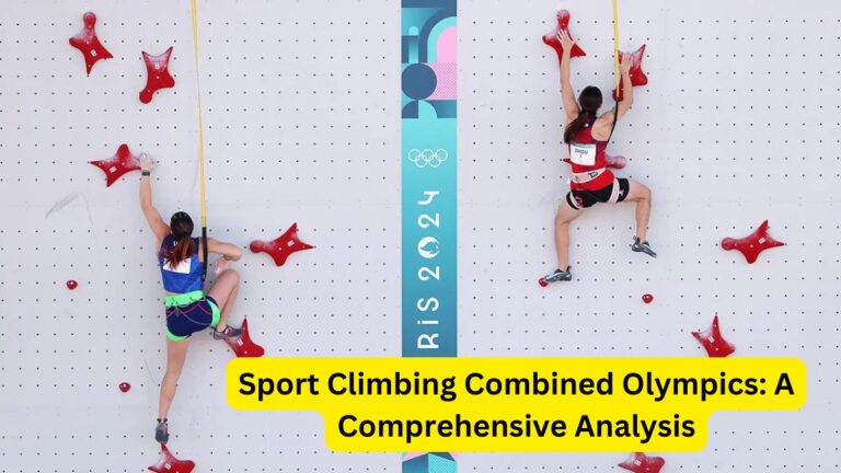 Sport Climbing Combined Olympics A Comprehensive Analysis