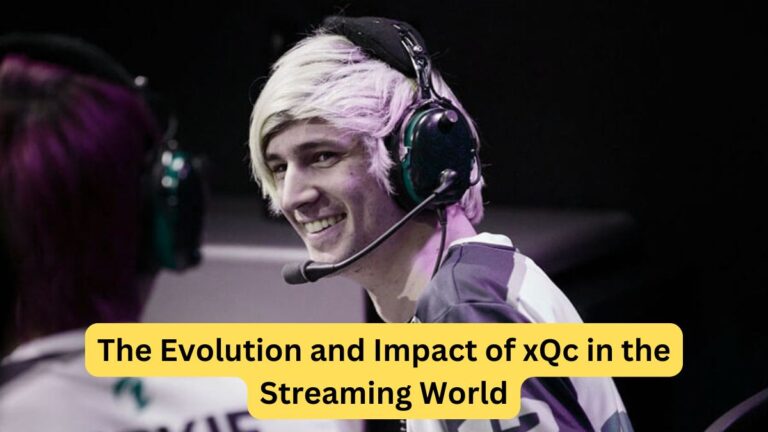 The Evolution and Impact of xQc in the Streaming World