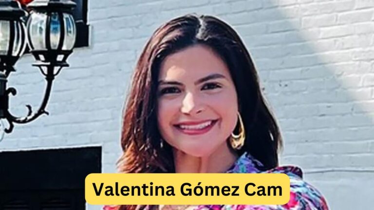 Valentina Gómez Cam The Rising Star You Need to Know About