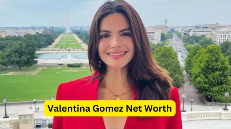 Valentina Gomez Net Worth An In-Depth Analysis