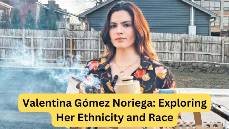 Valentina Gómez Noriega Exploring Her Ethnicity and Race