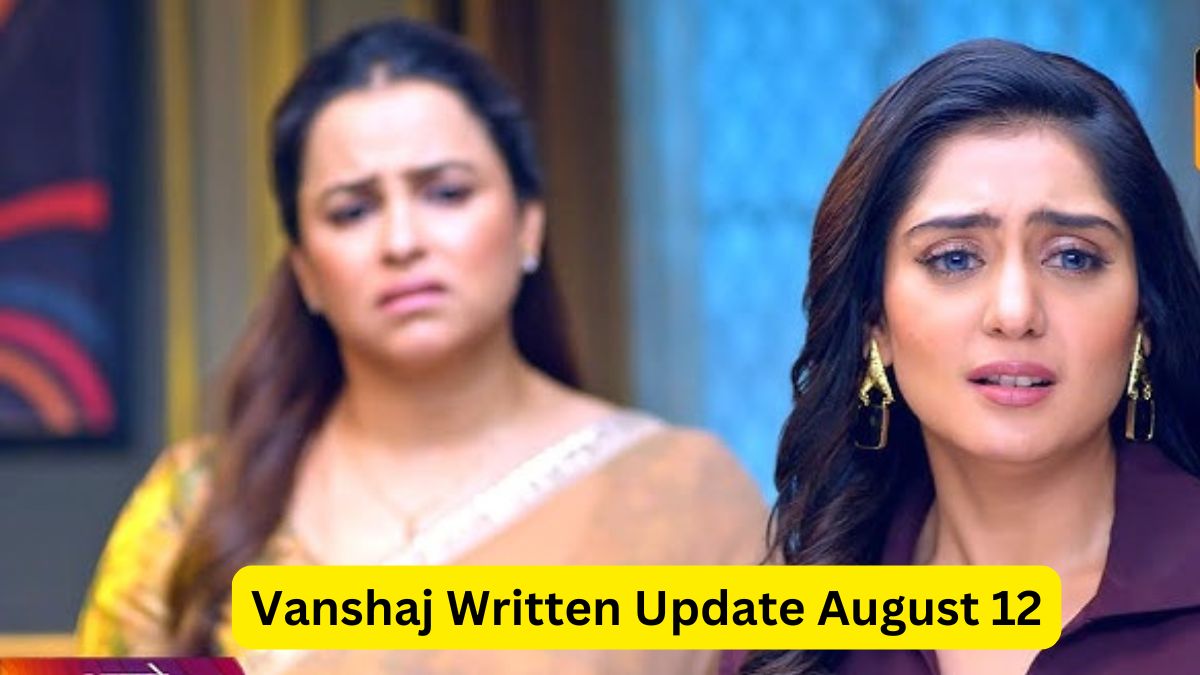 Vanshaj Written Update August 12