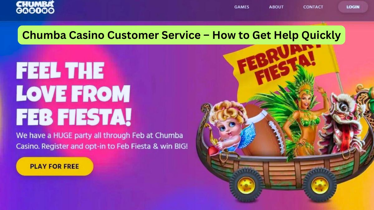 Chumba Casino Customer Service – How to Get Help Quickly