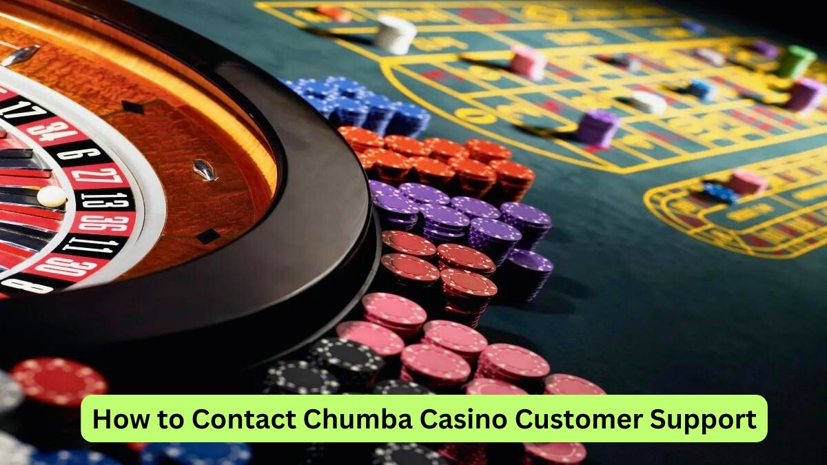 How to Contact Chumba Casino Customer Support