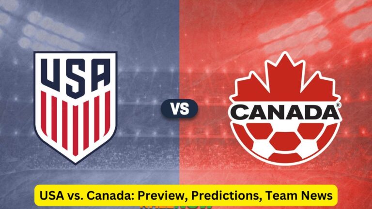 USA vs. Canada Preview, Predictions, Team News