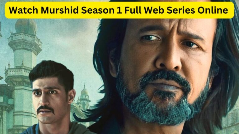 Watch Murshid Season 1 Full Web Series Online – The Ultimate Guide (August 2024)